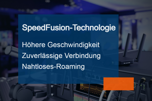 Peplink SpeedFusion-Technologie: Optimieren Sie Ihre Netzwerkgeschwindigkeit und Zuverlässigkeit