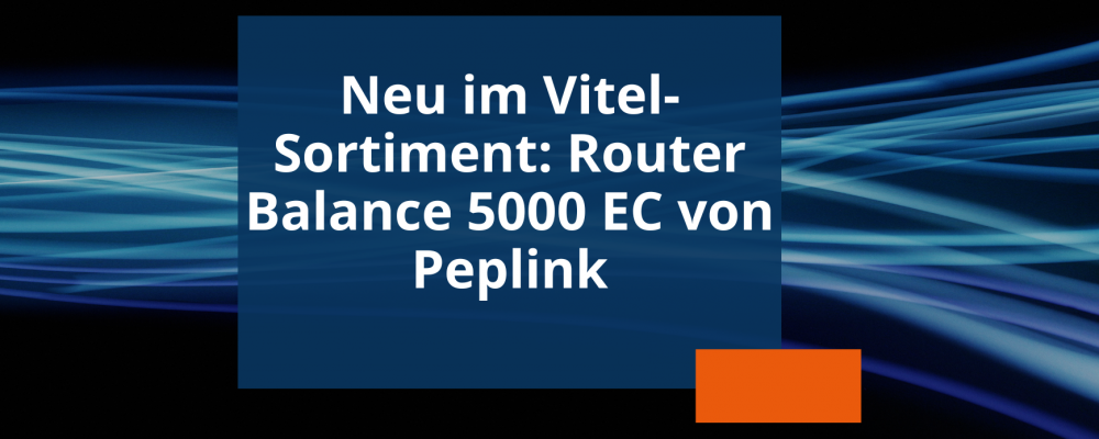 News Router Peplink Balance 5000 EC