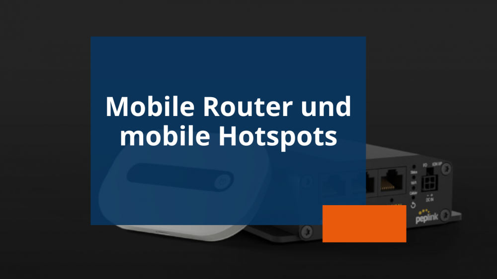 Blogvorschau mobile Router und mobile Hotspots