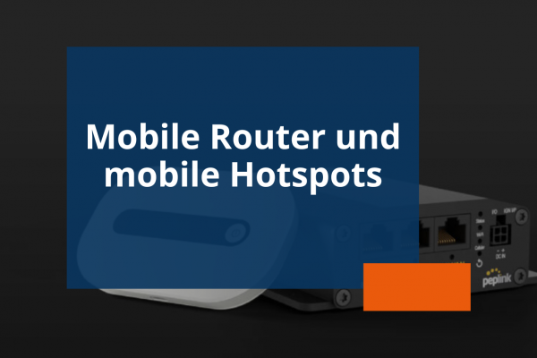 Blogvorschau mobile Router und mobile Hotspots