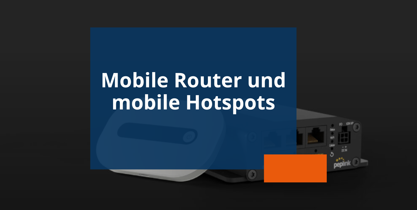 Blogvorschau mobile Router und mobile Hotspots