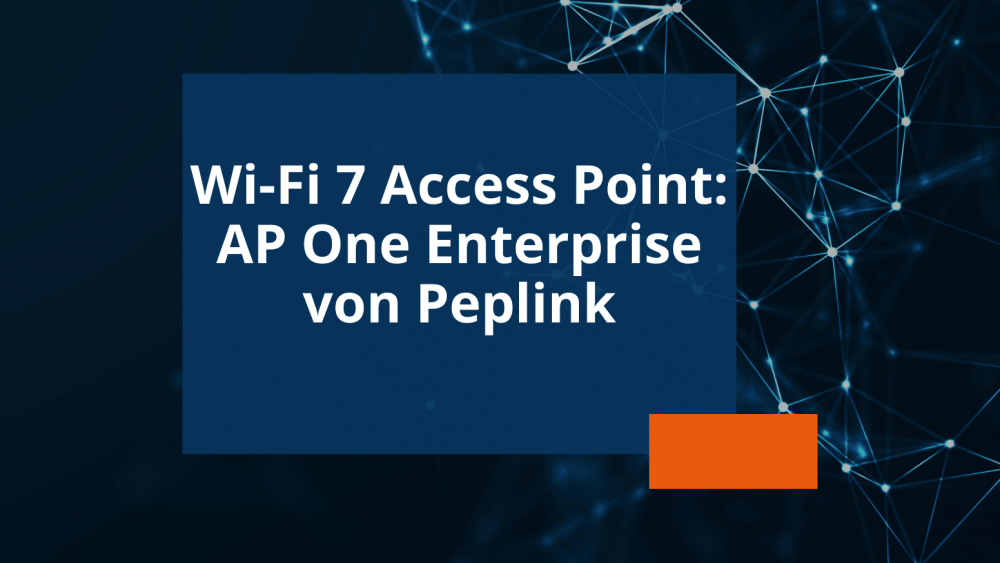 Newsvorschau Wi-Fi 7 Access Point AP One Enterprise