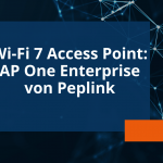 AP One Enterprise: neuer Wi-Fi 7 Access Point von Peplink