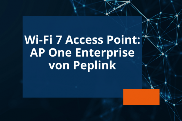 Newsvorschau Wi-Fi 7 Access Point AP One Enterprise